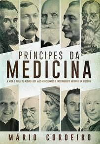 Príncipes da Medicina by Mário Cordeiro