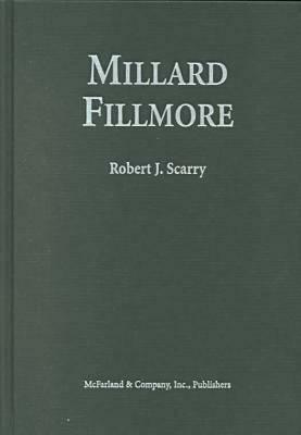 Millard Fillmore by Robert J. Scarry