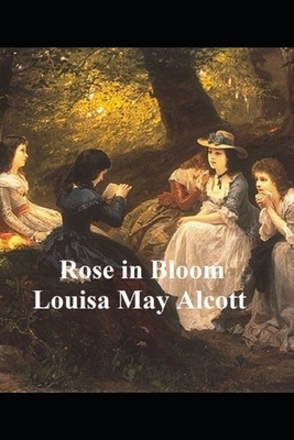 Rose in Bloom by Louisa May Alcott