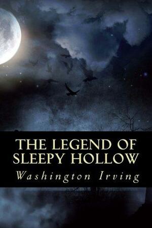 The Legend of Sleepy Hollow by Washington Irving