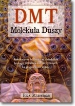 DMT. Molekuła duszy by Rick Strassman