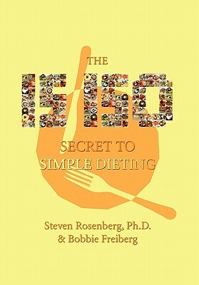 15-150 Secret to Simple Dieting by Dr Steven Rosenberg and Bobbie Freiberg, Steven Rosenberg