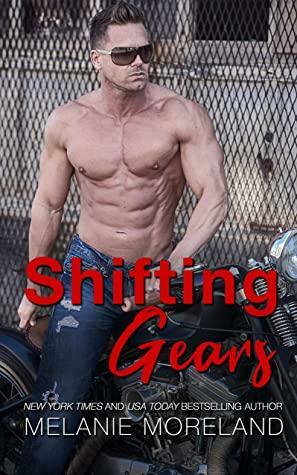 Shifting Gears by Melanie Moreland