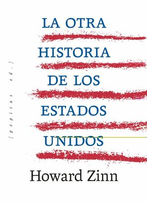 La otra historia de los Estados Unidos by Howard Zinn