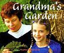 Grandma's Garden by Heather Hammonds