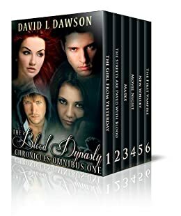 The Blood Dynasty Chronicles Volume 1 Boxset by David L. Dawson