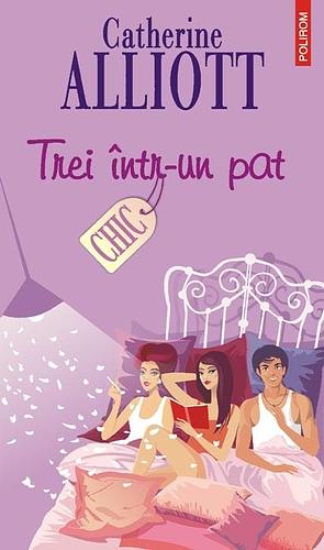 Trei într-un pat by Catherine Alliott, Catherine Alliott, Maria Zirra