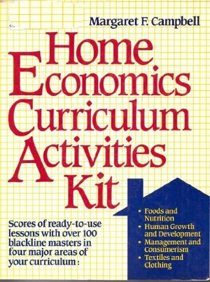 Home Economics Curriculum Activities Kit by Margaret F. Campbell