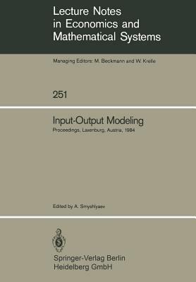 Input-Output Modeling: Proceedings of the Fifth Iiasa (International Institute for Applied Systems Analysis) Task Force Meeting on Input-Outp by 