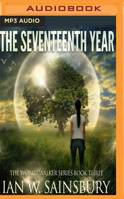 The Seventeenth Year by Ian W. Sainsbury