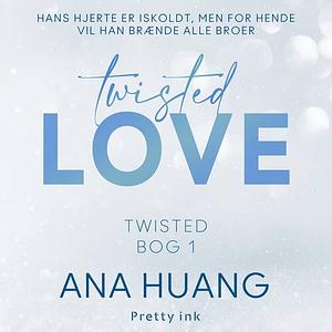 Twisted Love by Ana Huang