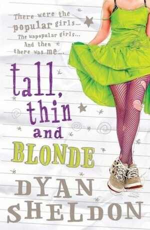 Tall, Thin and Blonde by Dyan Sheldon