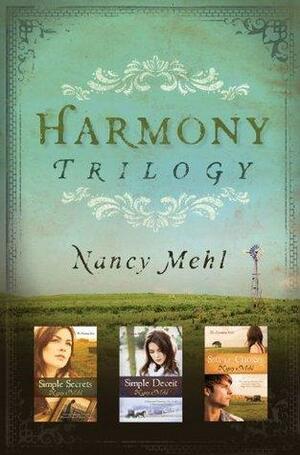 Harmony Trilogy by Nancy Mehl, Nancy Mehl