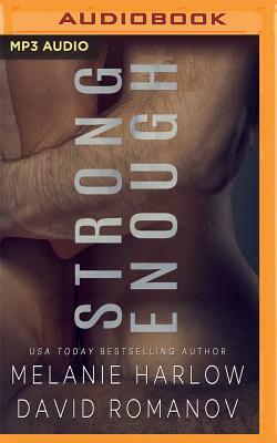 Strong Enough by Melanie Harlow, David Romanov