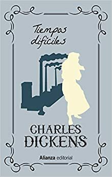 Tiempos difíciles by Charles Dickens