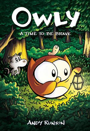 A Time to Be Brave: A Graphic Novel by Andy Runton, Andy Runton