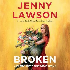 Broken: Chapter Sampler by Jenny Lawson