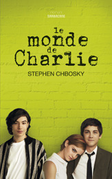 Le monde de Charlie by Stephen Chbosky