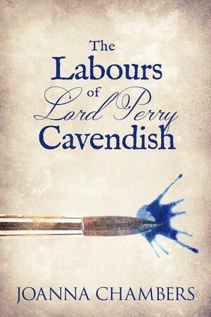 The Labours of Lord Perry Cavendish by Joanna Chambers