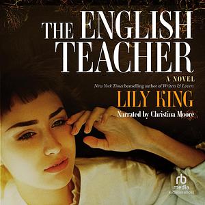 The English Teacher by Lily King