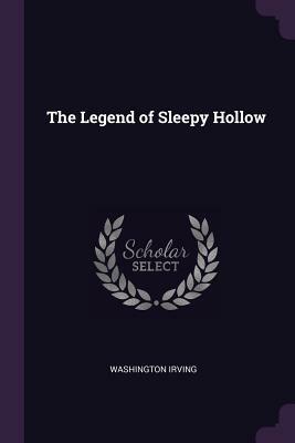 The Legend of Sleepy Hollow by Washington Irving