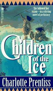 Children of the Ice by Charlotte Prentiss