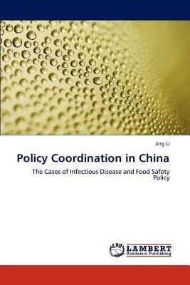 Policy Coordination in China by Li Jing