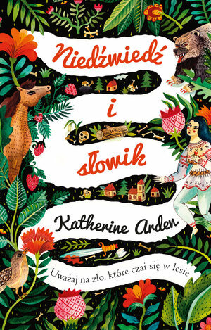 Niedźwiedź i słowik by Katherine Arden