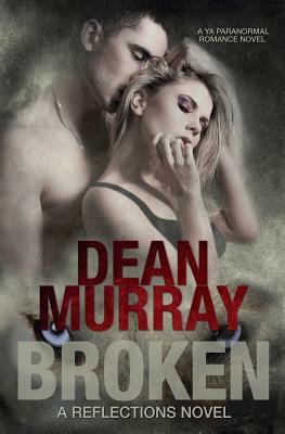 Broken (Reflections) by Dean Murray