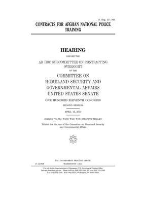 Contracts for Afghan National Police training by United States Congress, United States Senate, Committee on Homeland Security (senate)