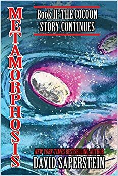 Metamorphosis: Book II: The Cocoon Story Continues by David Saperstein
