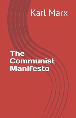 The Communist Manifesto by Karl Marx