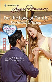 For the Love of Family by Kathleen O'Brien