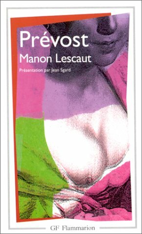 Manon Lescaut by Antoine François Prévost d'Exiles, Abbé Prévost