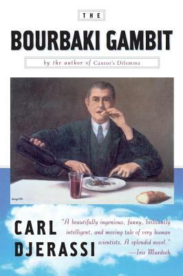 The Bourbaki Gambit by Carl Djerassi