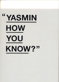 Yasmin How You Know? by Orked binti Ahmad, Jovian Lee Lit Hong