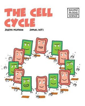 The Cell Cycle by Joseph Midthun