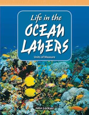 Life in the Ocean Layers (Level 4) by John Lockyer