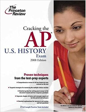 Cracking the AP U.S. History Exam, 2008 Edition by Princeton Review