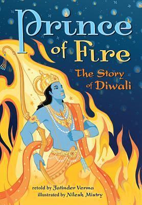 Prince of Fire: The Story of Diwali by Jatinder Verma, Jatinder Verma