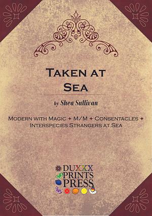 Taken at Sea by Shea Sullivan