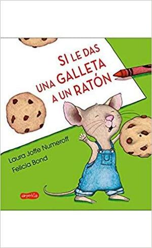 Si le das una galleta a un ratón by Dania F. Tamimi