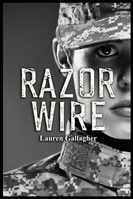 Razor Wire by Lauren Gallagher