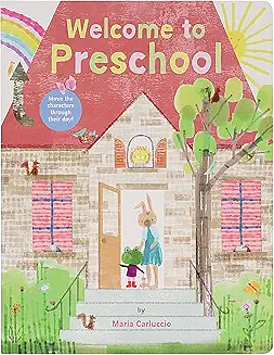 Welcome to Preschool by Maria Carluccio