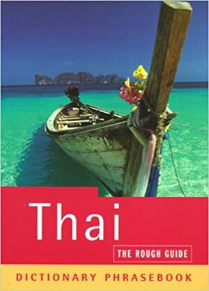 The Rough Guide to Thai Dictionary Phrasebook 2: Dictionary Phrasebook by David Smyth, Lexus Ltd.