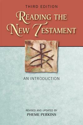 Reading the New Testament: An Introduction by Pheme Perkins