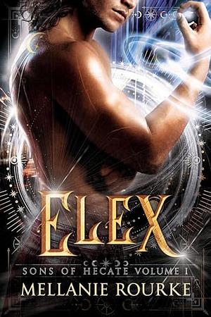 Elex by Mellanie Rourke