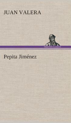 Pepita Jiménez by Juan Valera