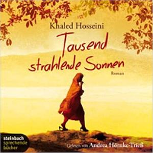 Tausend strahlende Sonnen Roman by Guido Heidrich, Khaled Hosseini, Cornelia Filter, Andrea Hörnke-Trieß