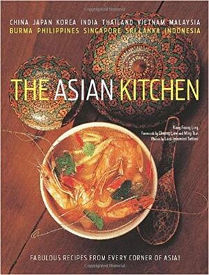 The Asian Kitchen by Cheong Liew, Ming Tsai, Kong Foong Ling